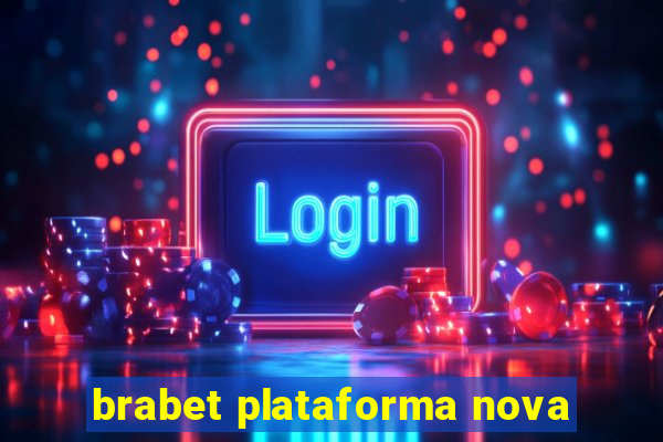 brabet plataforma nova